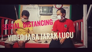 Video lucu ngakak ( jaga jarak )