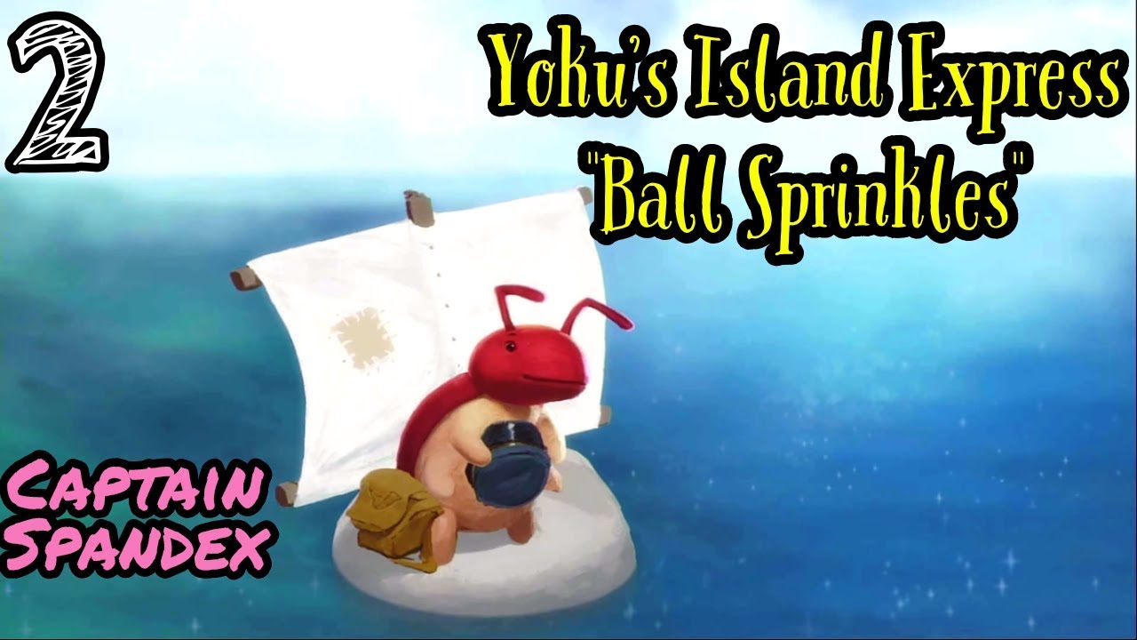 Yoku's Island Express Ball Sprinkles 2 YouTube