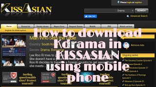 Tutorial #1 | How to download KDrama in KISSASIAN using mobile phone