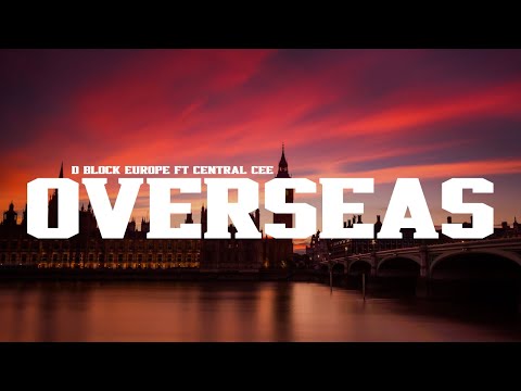 D Block Europe Overseas Ft Central Cee Lyrics