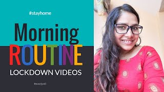 My MORNING ROUTINE 2020 | EverJyoti