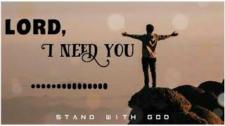 Video thumbnail of "Lord, i need you | Christian BGM & Ringtone | English Christian song | Christian WhatsApp Status"