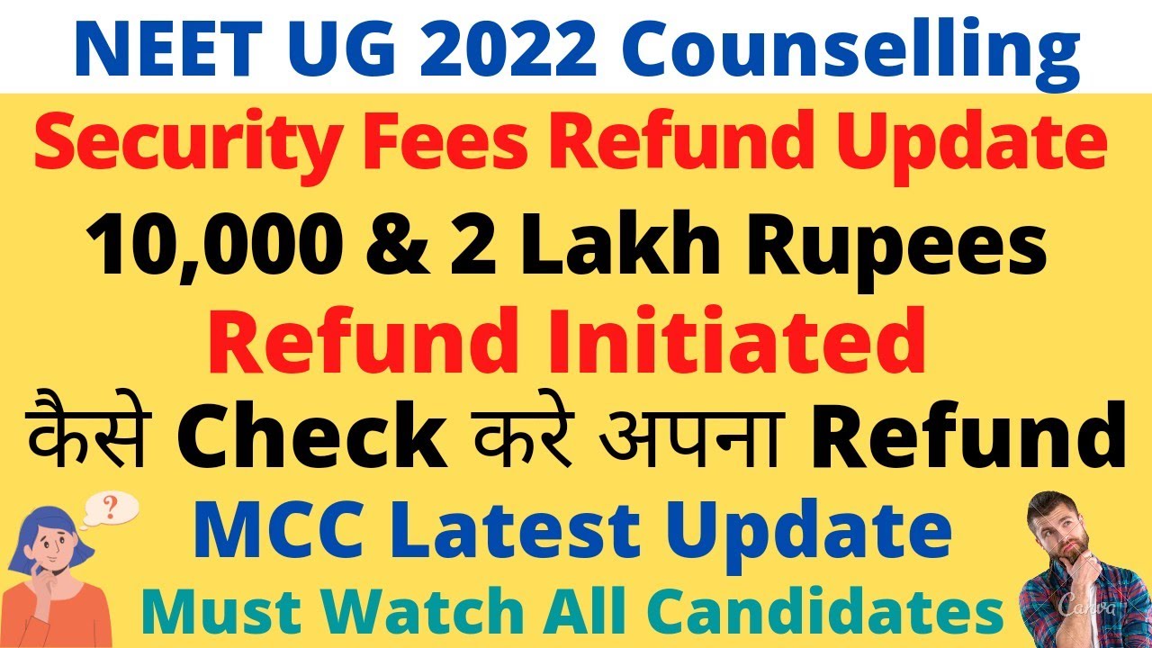 NEET Counselling 2022 Latest Update Security Fees Refund Released neet-counselling-2022-latest-update-security-fees-refund-released