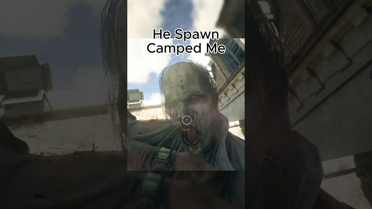 He Spawn Camped Me 