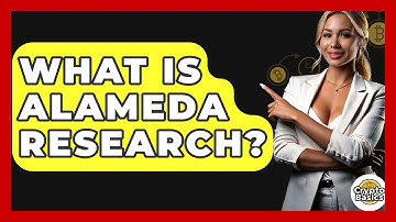 What Is Alameda Research? - CryptoBasics360.com
