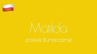 Harry Styles - Matilda Napisy Pl Polskie Tłumaczenie