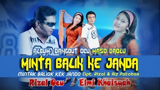 MINTAK BALIOK KA JANDO (Rizal Ocu & Elmy Khaisyah) | Lagu Ocu karya Rizal Ocu/G.Azis Patobas