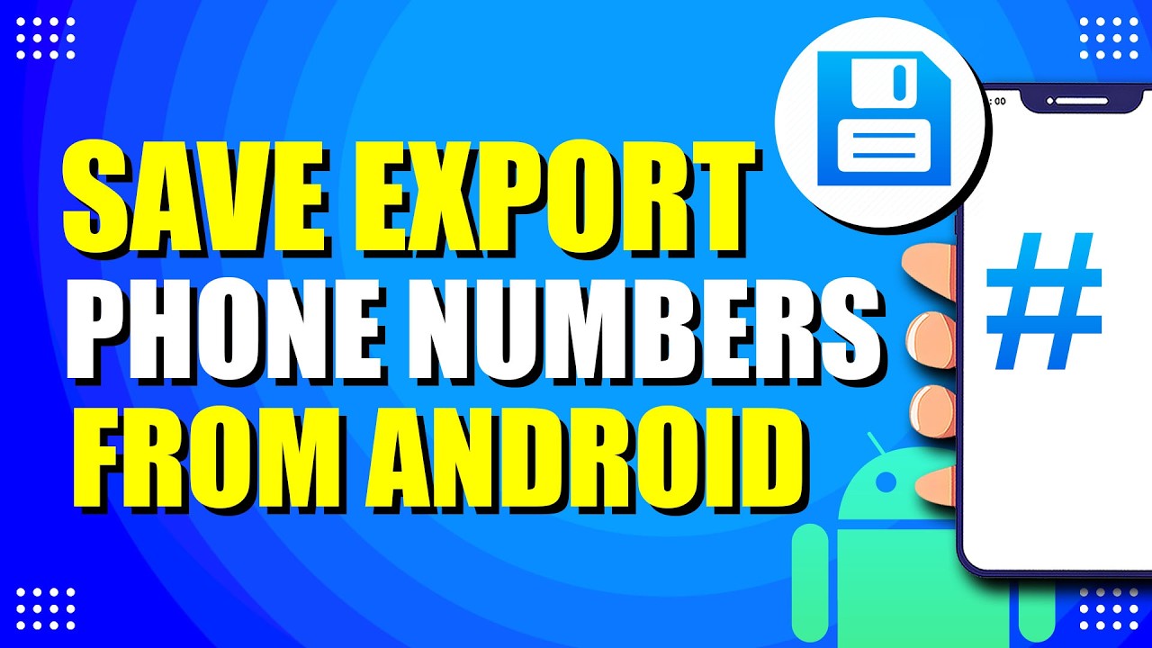 How To Export Phone Numbers From Android (Step-by-Step Guide
