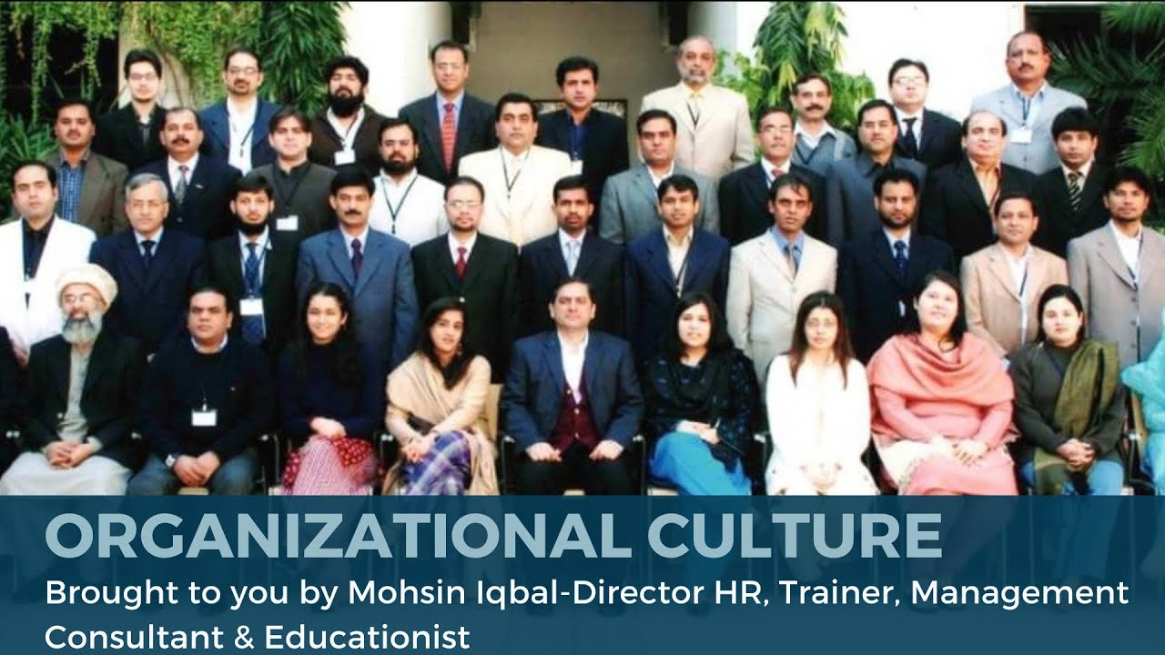 Organizational Culture Mohsin Iqbal Human Resource Management organizational-culture-mohsin-iqbal-human-resource-management