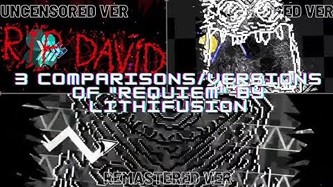 3 Comparisons/Versions of "Requiem" by Lithifusion | Geometry Dash