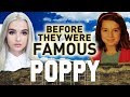 POPPY - Before They Were Famous - moriah perriera biography