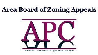 Tippecanoe County, Indiana Area Board of Zoning Appeals Meeting 2026 06 24