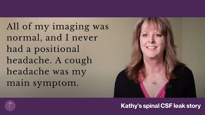 Kathy's Spinal CSF Leak Story