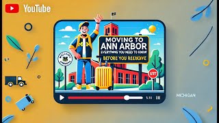 Moving to Ann Arbor: Everything You Need to Know Before You Relocate
