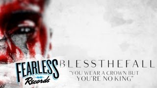 Watch Blessthefall You Wear A Crown But Youre No King video