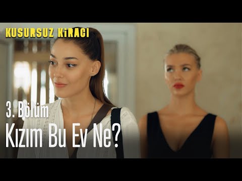 Kızım bu ev ne? - Kusursuz Kiracı 3. Bölüm