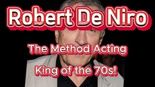 Famous Robert De Niro The Method Acting King of the 70s Net Worth
