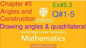 Ex#5.3 Q#1-4 | Drawing lines and quadrilaterals| Cambridge lower Secondary Mathematics Book 7