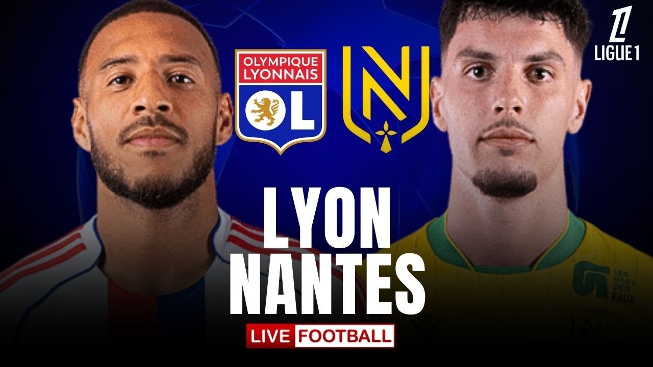 🔴 LYON 3-0 FC NANTES 🔴 / DIRECT LIVE / LIGUE 1 / LES NANTAIS EN ROUTE POUR L'EXPLOIT FACE A L'OL ?