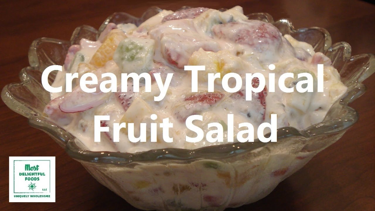Creamy Tropical Fruit Salad