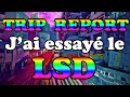  lsd  premiere fois sous lsd