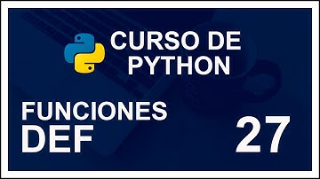 CURSO DE PYTHON 2020 | #27 |🐍FUNCIONES (def)