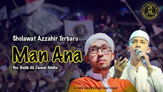 Man Ana | Sholawat Azzahir Habib Ali Zaenal Abidin
