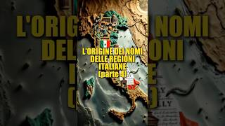 Da dove vengono i nomi delle regioni italiane? (parte 4)