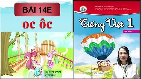 BÀI 14E - Học vần oc ôc - Tiếng Việt lớp 1
