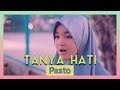 Tanya Hati - Pasto (Cover by Syifa)