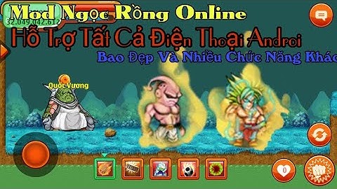 Ngọc Rồng Online - Bản Mod Cực Chất Cho Ae Chơi Ngọc Rồng Link Dưới Phần Mô Tả