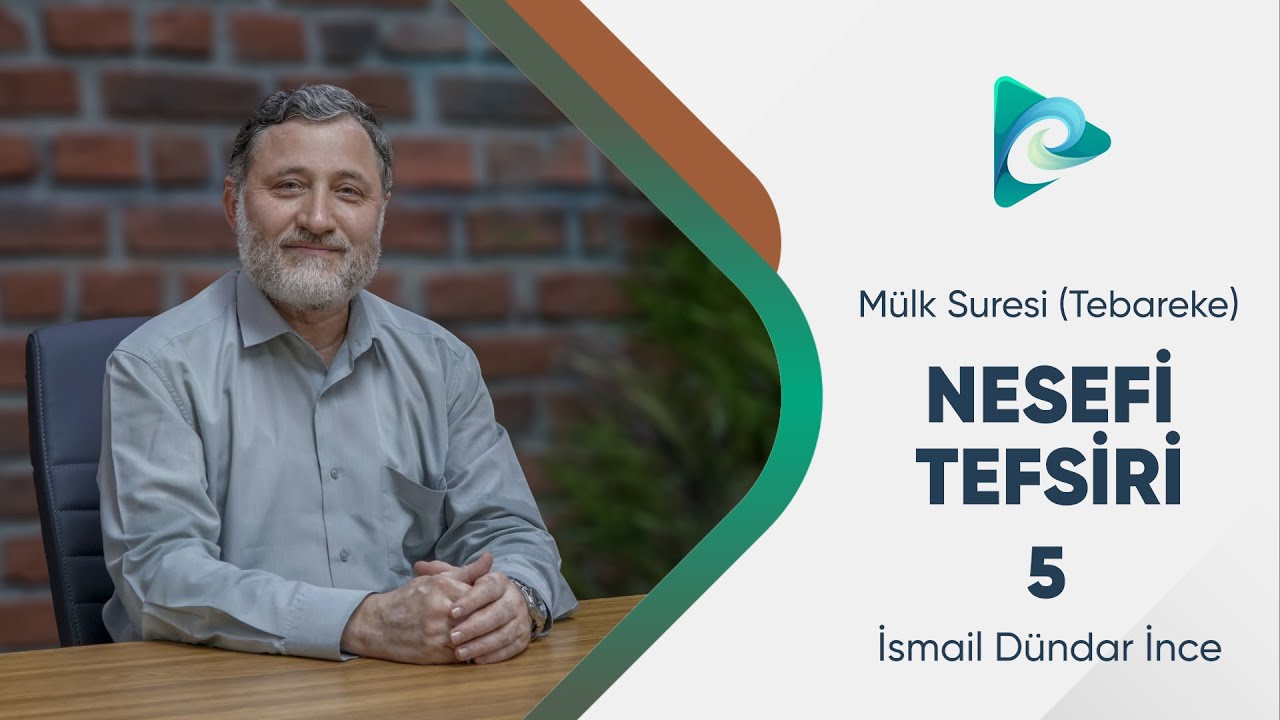 5- Mülk Suresi 1 l Nesefi Tefsiri l İsmail Dündar İnce
