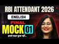 RBI ATTENDANT 2026 | Final Mock  1 English इससे बाहर कुछ नहीं | ByKinjal ma’am