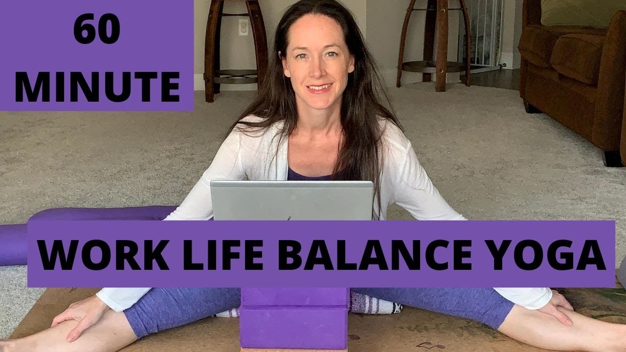 60 Minute Work Life Balance Yoga Floor Yoga YouTube