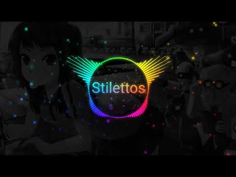 Nightcore - Stilettos - Click Click Click