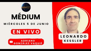 MÉDIUM. Leonardo Kessler