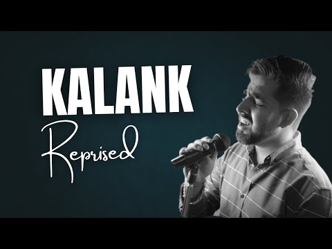 kalank-reprised-|-akshit-|-harsandeep-|-arijit-singh-|-pritam-|-varun-dhawan-|-alia-bhatt