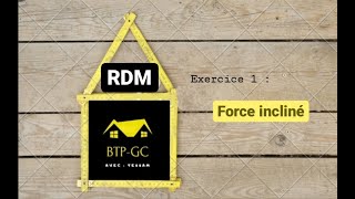 Exercice 1 : Poutre droite isostatique avec Force incliné  - Cours RDM