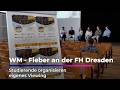 WM - FIEBER an der FH Dresden I Sachsen Fernsehen