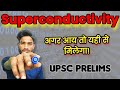 Superconductivity Explained for UPSC Prelims #upsc  #upscprelims