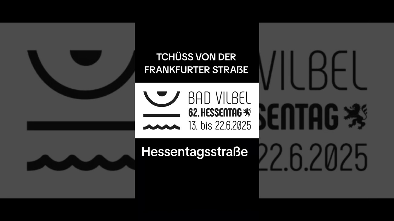 Tsch&uuml;ss Hessentag 2025. Tsch&uuml;ss Hessentagsstra&szlig;e. #hessentag2025 #hessentag