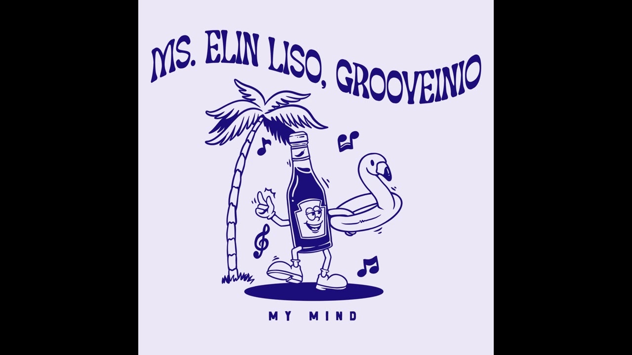 Watch Ms. Elin Liso & Grooveinio - My Mind on YouTube Watch Ms. Elin Liso & Grooveinio - My Mind on YouTube