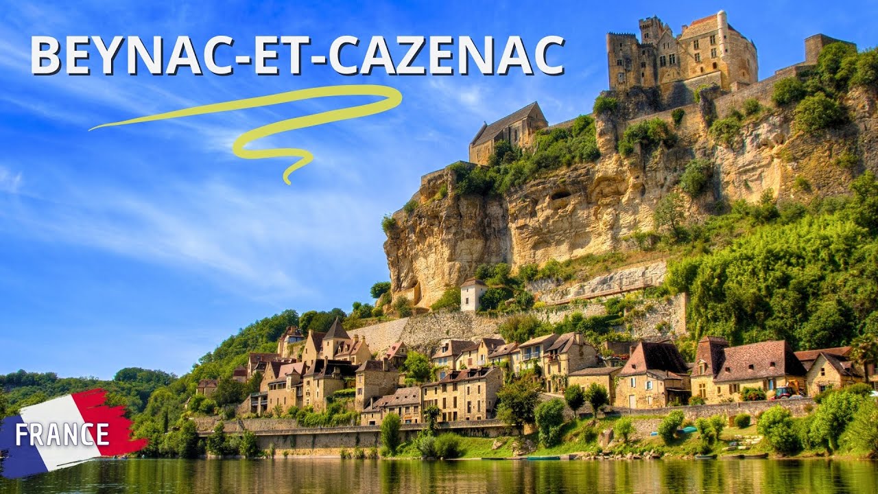 Beynac-et-Cazenac: The Dordogne’s Most Beautiful Castle Village? | A Walking Tour