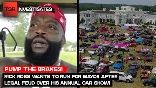 Celebrity Rick Ross Wants To Run For Mayor After Legal Feud Over His Annual Car Show! | TSR Investigates Profile