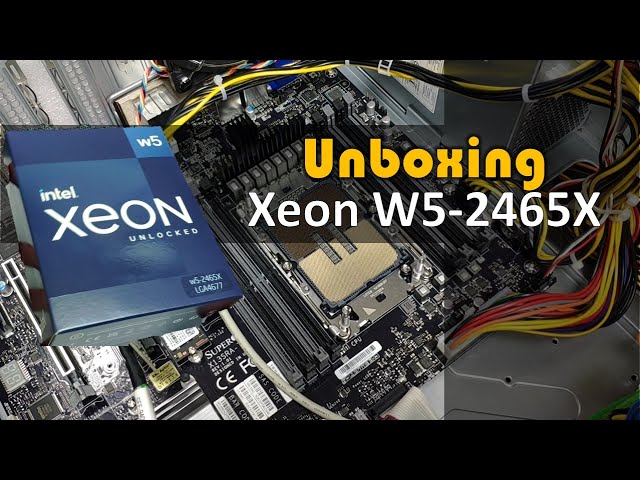 4th Gen Intel Xeon W5-2465X Processor 16 cores LGA 4677 Unboxing