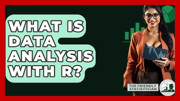 What Is Data Analysis With R? - The Friendly Statistician