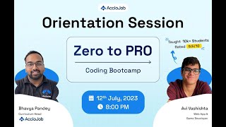 Zero to Pro Coding Bootcamp: Day 1: 12th July: Meet Bhavya Pandey & Avi Vashishta