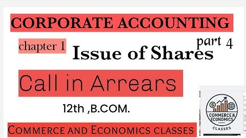 Corporate Accounting-Issue of Shares -Call in Arrears 12th,B.COM #commerce #issueofshares 