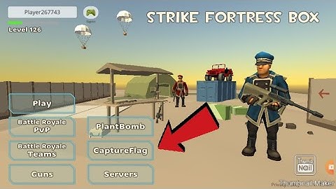 STRIKE FORTRESS BOX CAPTURE FLAG GAMEPLAY