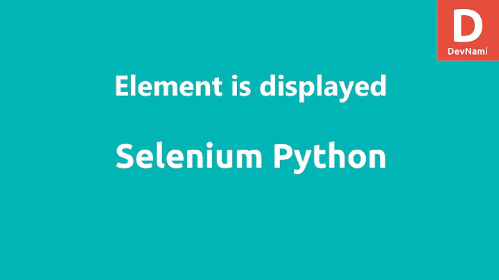 Selenium Python Element is displayed